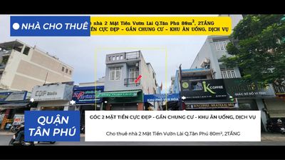 CHO THUÊ NHÀ GÓC 2MT VƯỜN LÀI TÂN PHÚ 80m², 2 TẦNG - 20 Triệu
