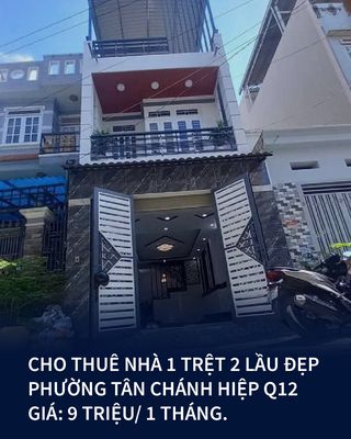 CHO THUÊ NHÀ 3 LẦU MỚII ĐẸP PHƯỜNG TÂN CHÁNH HIỆP QUẬN 12