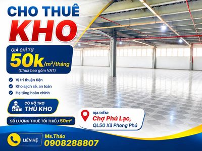 🏢 CHO THUÊ KHO GIÁ RẺ – VỊ TRÍ ĐẮC ĐỊA NGAY CHỢ PHÚ LẠC, QL50