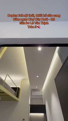 Cho thuê căn hộ duplex Quận 2 gần BV Lê Văn Thịnh đầy đủ nội thất